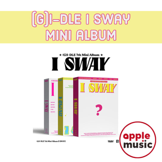 (Pre-order) (G)I-dle I SWAY album RANDOM VERSION with Apple Music POB